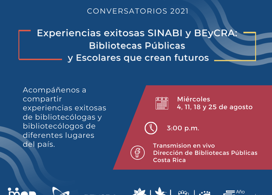 Experiencias exitosas SINABI y BEYCRA: Bibliotecas Públicas y Escolares que crean futuros