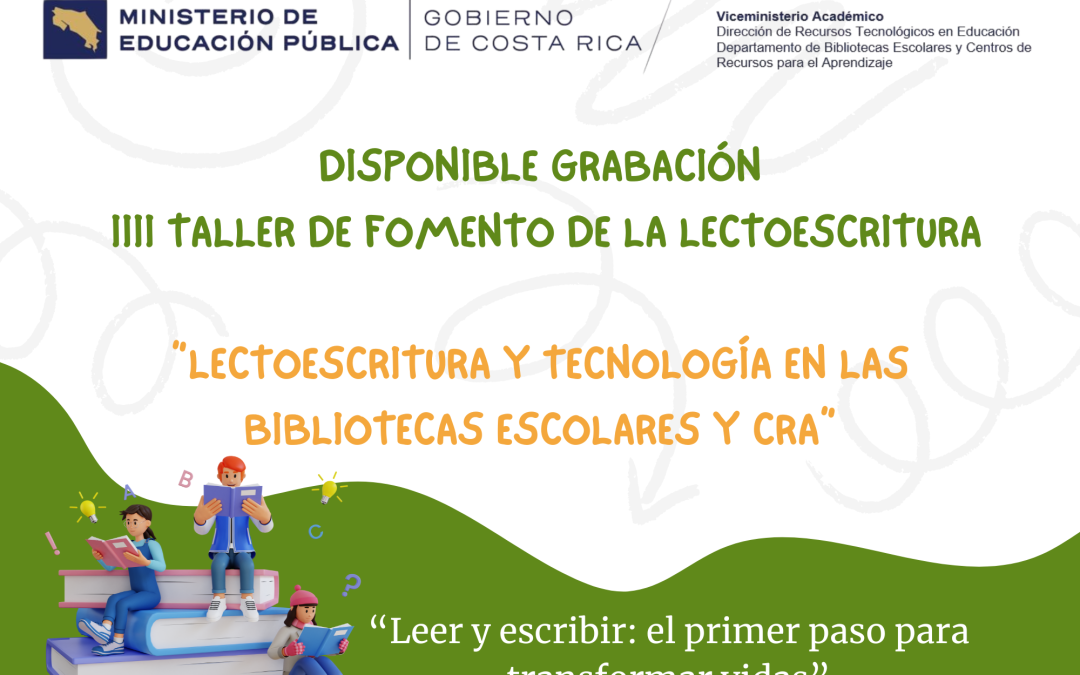 ¡Nueva grabación disponible! III Taller de Fomento de la Lectoescritura:  Lectoescritura y Tecnología en las Bibliotecas Escolares.