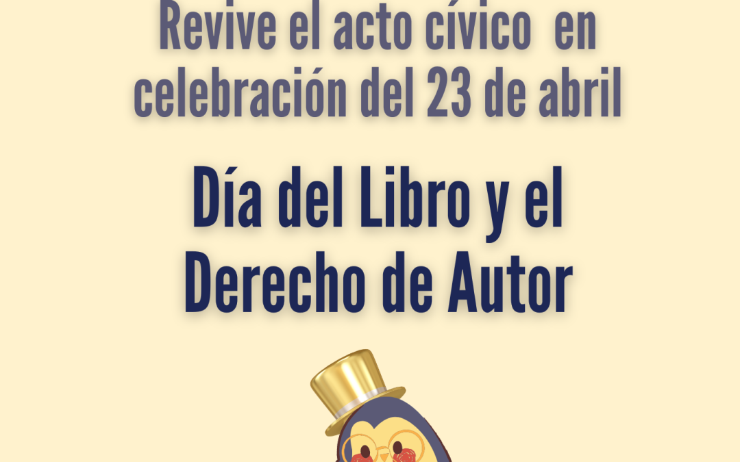 Celebración Nacional del Día Mundial del Libro y del Derecho de Autor 2025