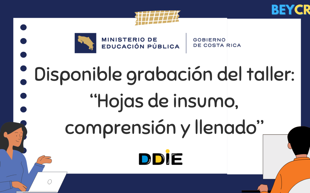Disponible grabación del taller “Hojas de insumo, comprensión y llenado”